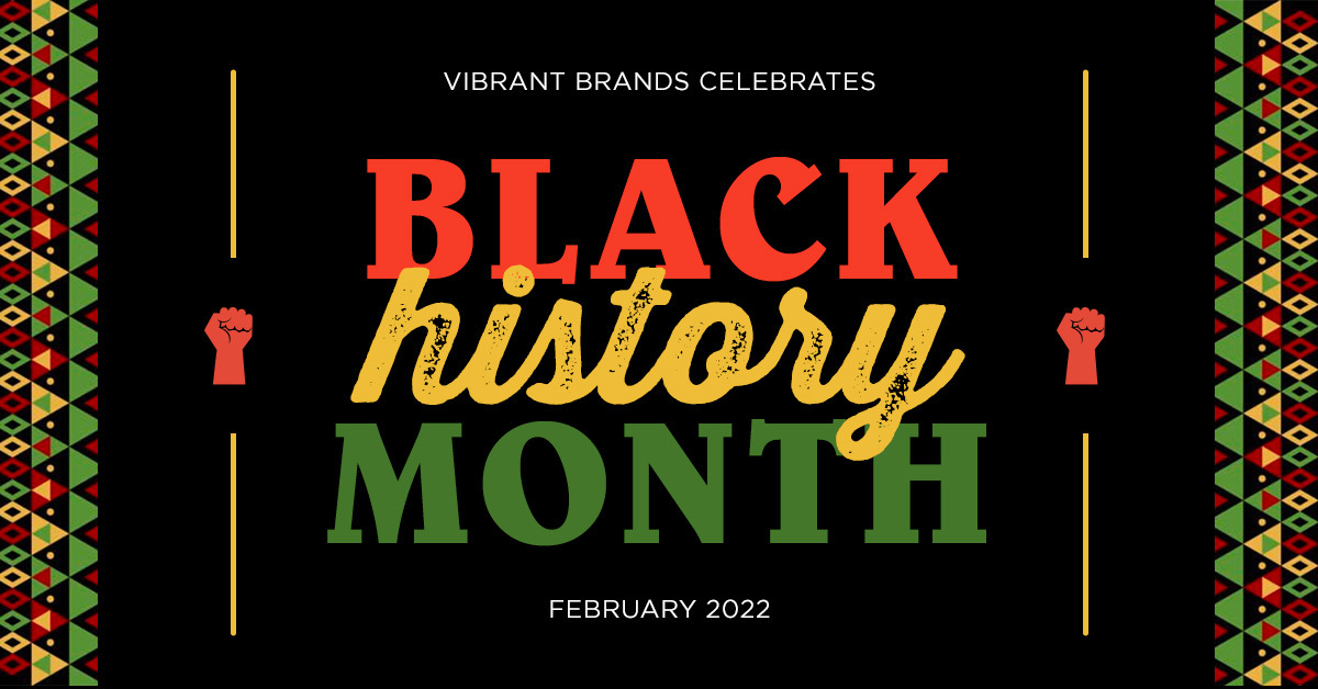 Article header for Vibrant Brands Celebrates Black History Month