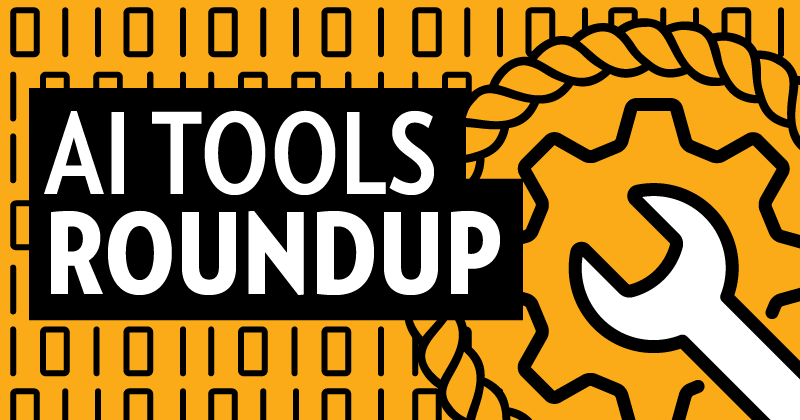 Article header for AI Roundup: The Latest in Marketing Tools
